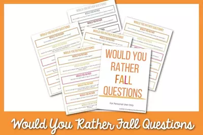 100 Fun Fall Would You Rather Questions