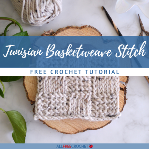 How to Crochet Tunisian Basketweave Stitch
