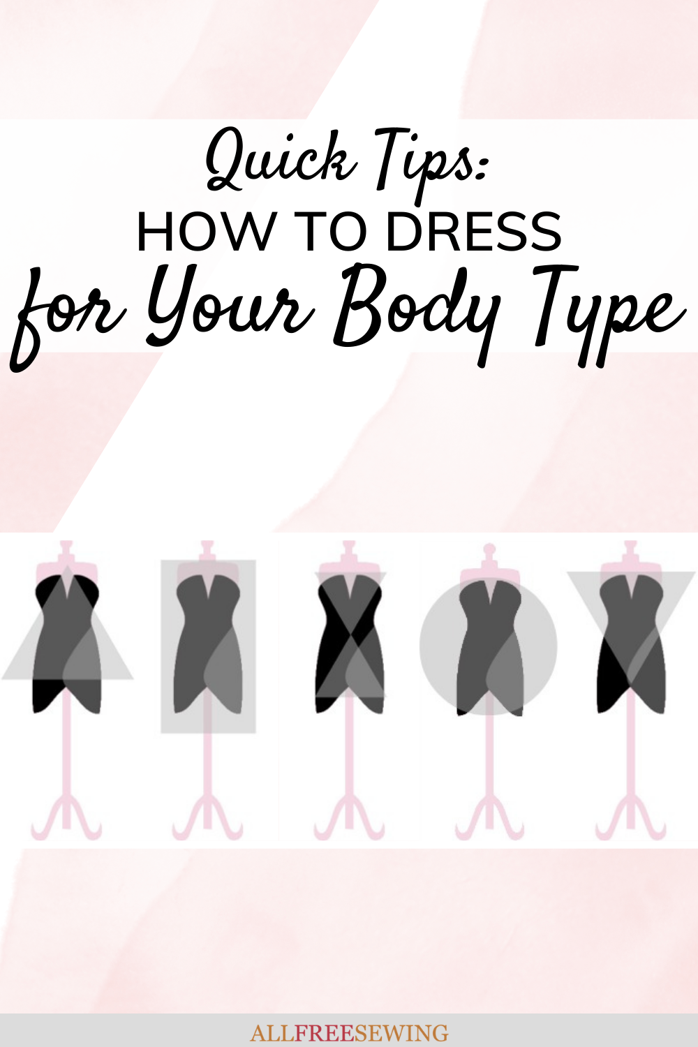 Quick Tips: How to Dress for Your Body Type | AllFreeSewing.com