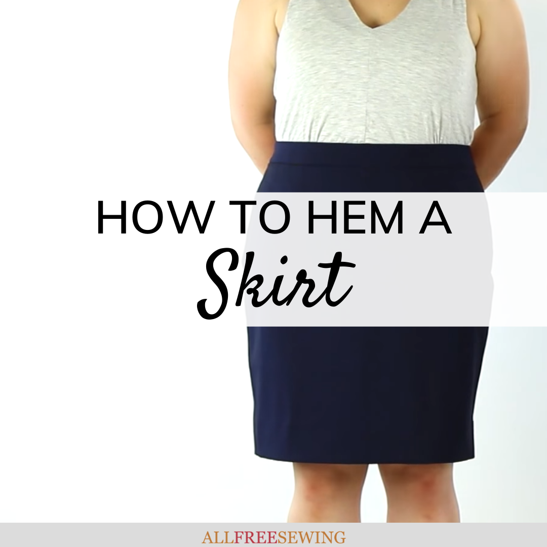 How to Hem a Skirt (Sewing Video Lessons) | AllFreeSewing.com