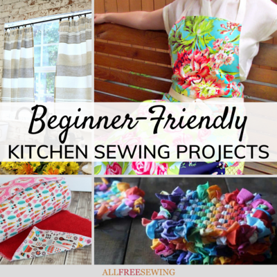 13 Beginner-Friendly Kitchen Sewing Projects