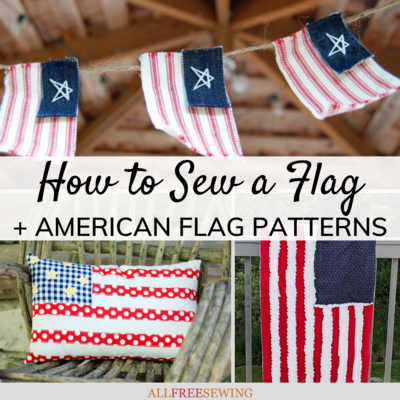 How to Sew a Flag + 10 American Flag Patterns | AllFreeSewing.com