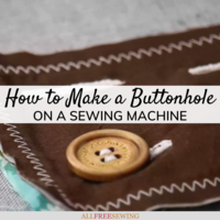 How to Make a Buttonhole on a Sewing Machine