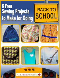 6 Sewing Projects to Make for Going Back to School Free eBook