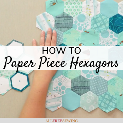 How to Paper Piece Hexagons