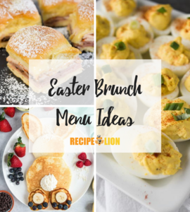 18 Easter Brunch Menu Ideas | RecipeLion.com