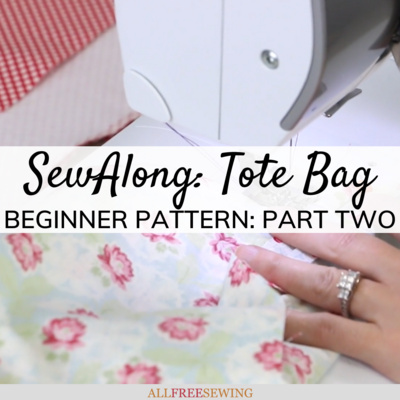 Tote Bag Pattern for Beginners: Part 2 | AllFreeSewing.com