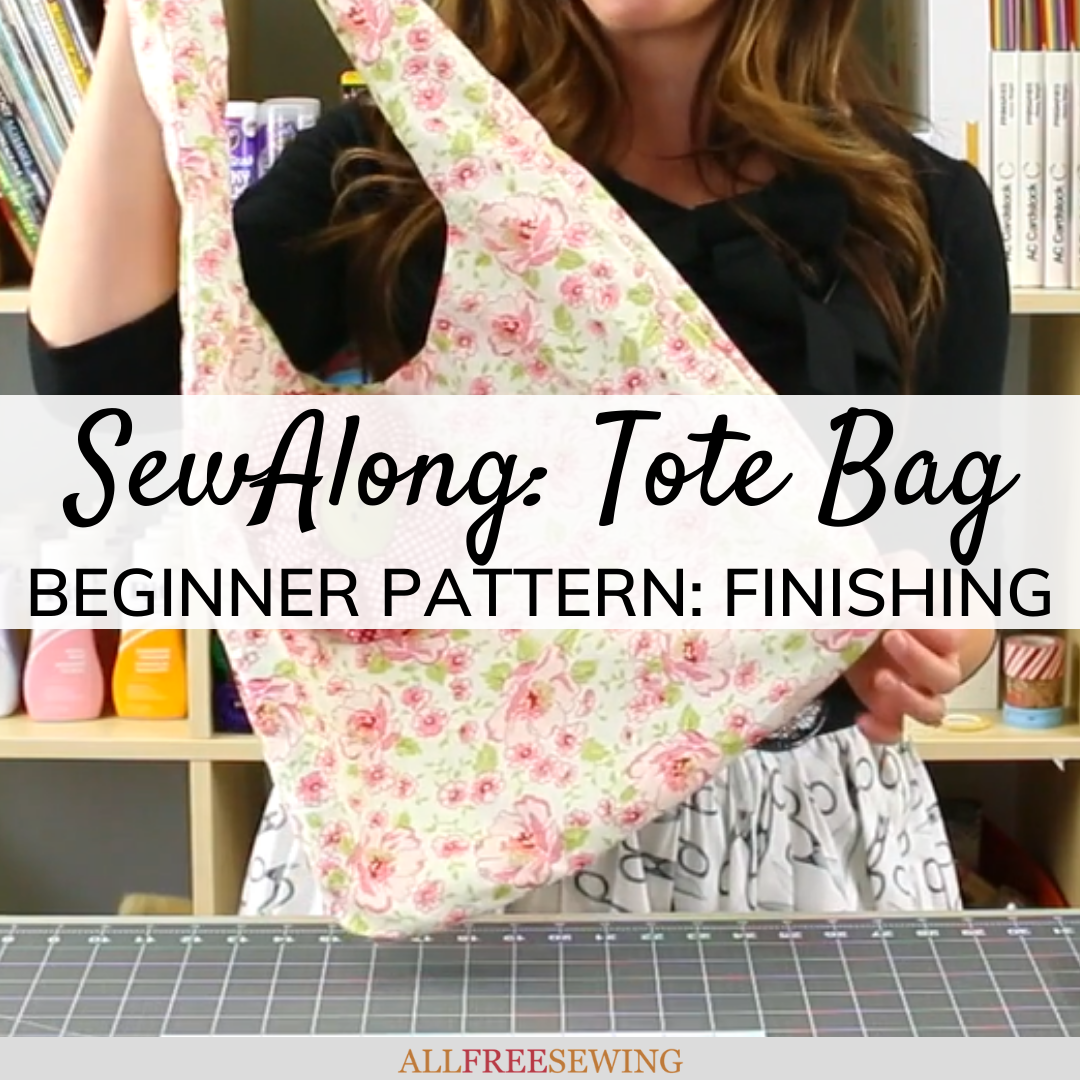 Tote Bag Pattern for Beginners: Part 3 - Finishing | AllFreeSewing.com