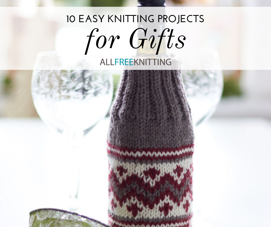 Easy Knitting Projects For Gifts