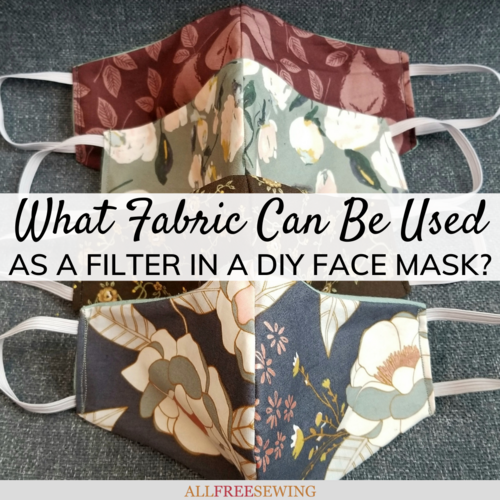 What Fabric Can Be Used as a Filter in a DIY Face Mask