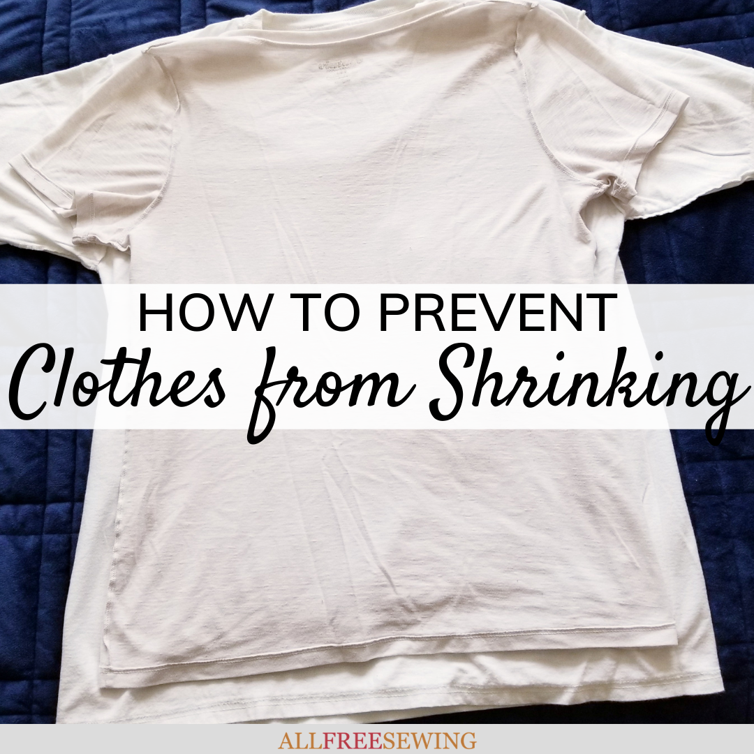 How To Prevent Clothes From Shrinking | Allfreesewing.com