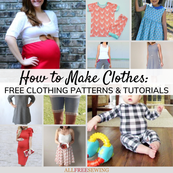 500+ Tutorials for Making Your Own Clothes