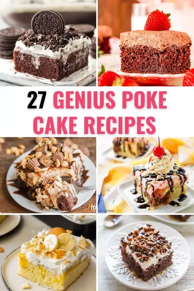 Amazing Poke Cake Recipes