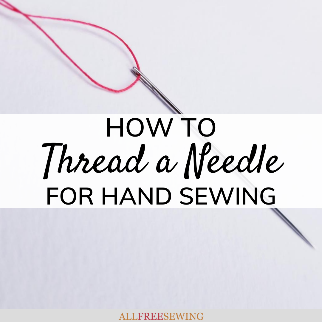 How to Start Hand Sewing Without a Knot - Easy Sewing For Beginners