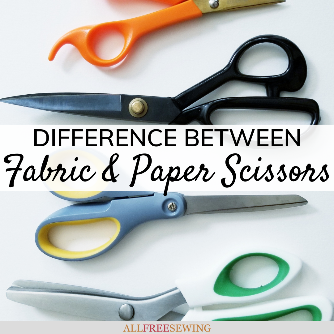 Difference Between Fabric Scissors and Paper Scissors