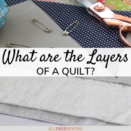 What are the Layers of a Quilt