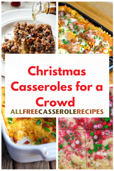 23 Christmas Casseroles for a Crowd