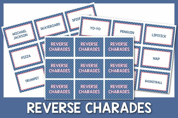 The Best Reverse Charades Ideas + Printable Cards