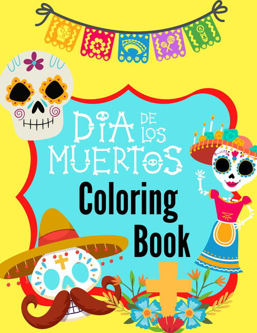 Dia De Los Muertos Coloring Book