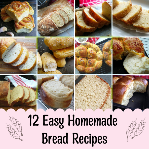 12 Easy Homemade Bread Recipes