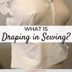 What is Draping? In Sewing and Fashion
