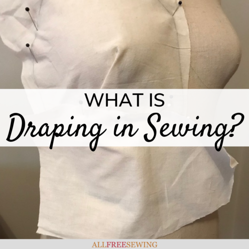 What is Draping in Sewing