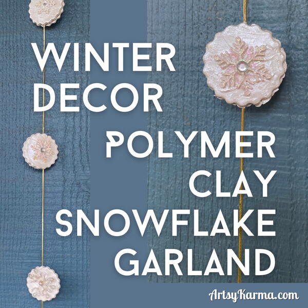How To Make A Winter Time Polymer Clay Garland