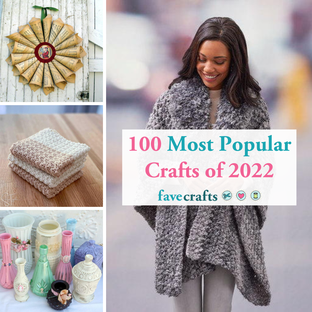 100 Most Popular Crafts of 2023 | FaveCrafts.com