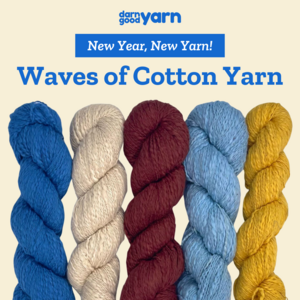 Darn Good Yarn Waves of Cotton Yarn Bundle Giveaway