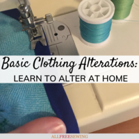 Basic Clothing Alterations: Learn How to Make Alterations at Home