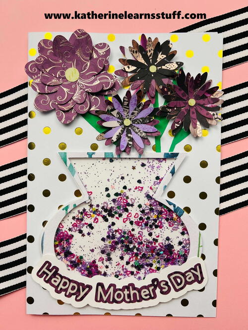 How To Assemble A Mother’s Day Shaker Card