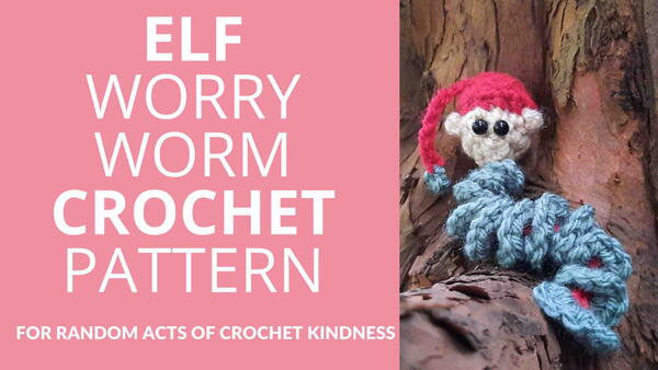 Elf Worry Worm Crochet Pattern