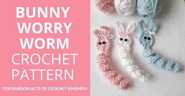 Bunny Worry Worm Crochet Pattern