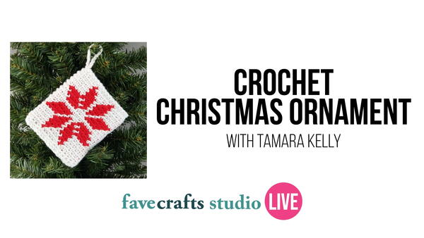 Learn to Crochet a Christmas Ornament with Tamara Kelly