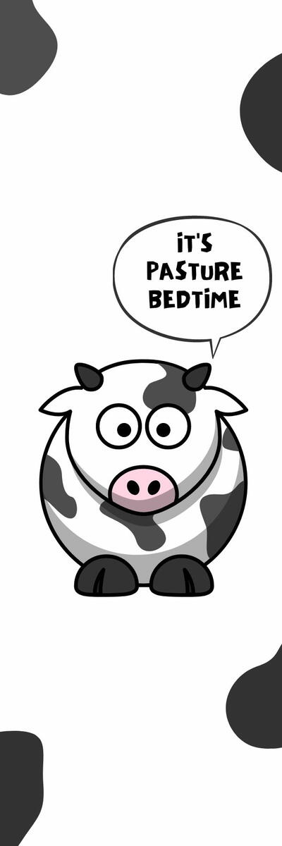 Cow Bookmark - It's Pasture Bedtime