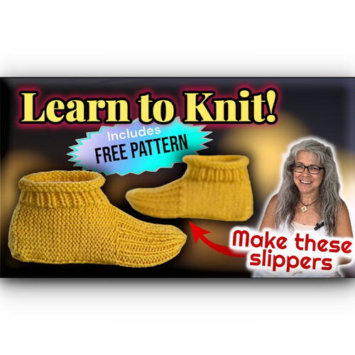 Knit Slippers Like Granny Made - Step-by-step Beginners Guide & Video