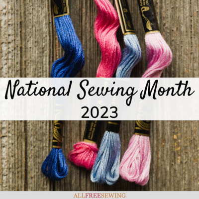 National Sewing Month 2023