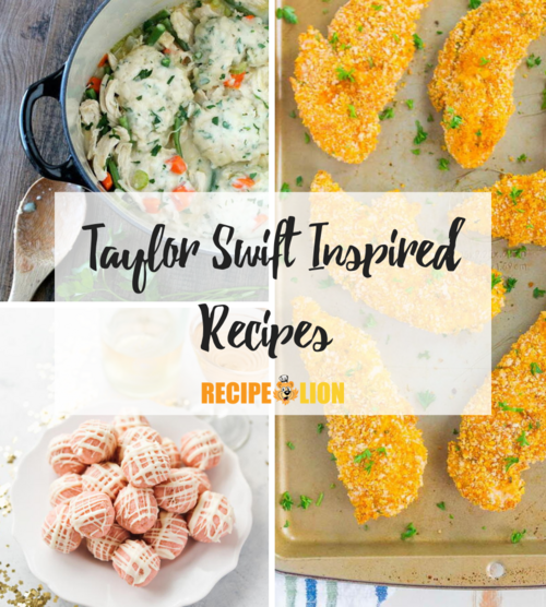 Taylor Swift Inspired Recipes