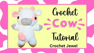 How To Crochet A Cow Plushie Amigurumi