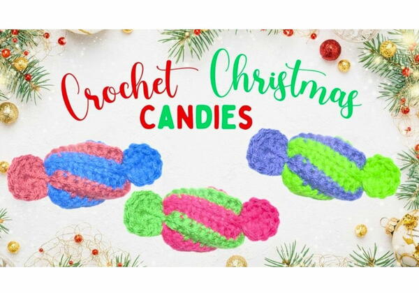 How To Crochet A Candy Ornament Tutorial For Beginners