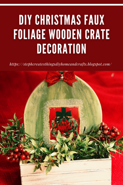 Diy Christmas Faux Foliage Wooden Crate Decoration