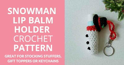 Snowman Lip Balm Cozy Crochet Pattern