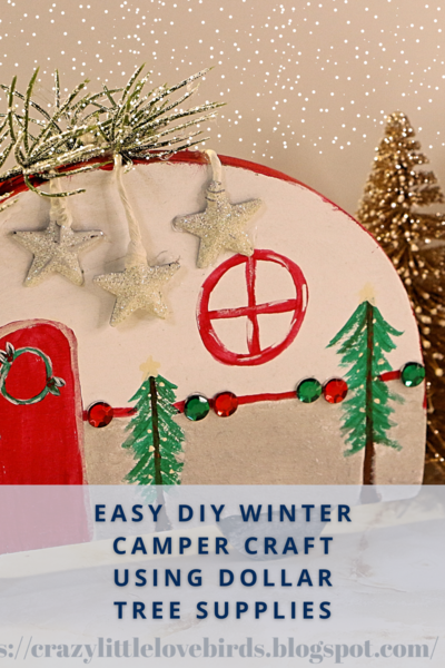 Easy Diy Winter Camper Craft Using Dollar Tree Supplies