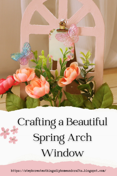 Crafting A Beautiful Spring Arch Window Decoration