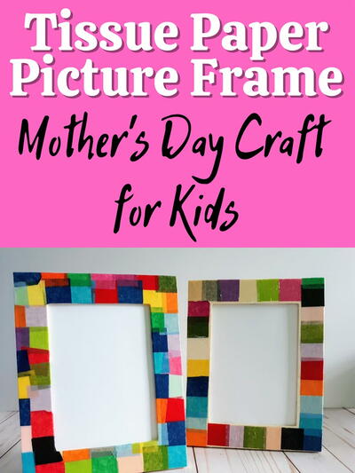 Tissue Paper Picture Frame Craft For Kids