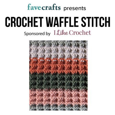 Learn to Crochet the Waffle Stitch