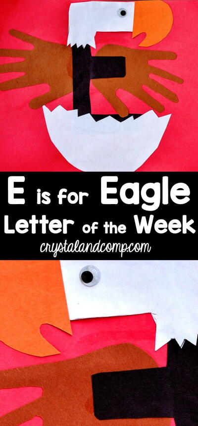 Letter Of The Week Crafts E Is For Eagle