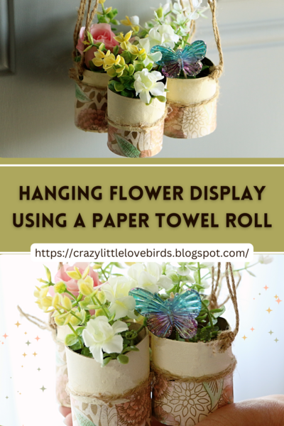Eco-friendly Home Decor: Hanging Flower Display Using A Paper Towel Roll