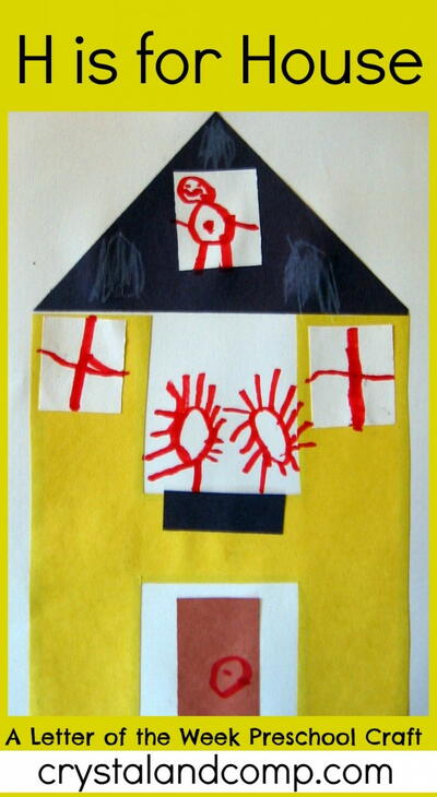 H Is For House: A Letter Of The Week Preschool Craft