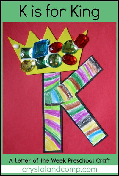 K Is For King: A Letter Of The Week Preschool Craft